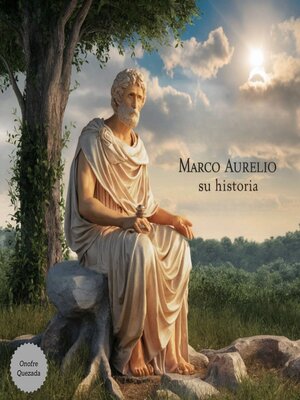 cover image of Marco Aurelio  Su Historia